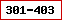 301-403