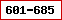 601-685
